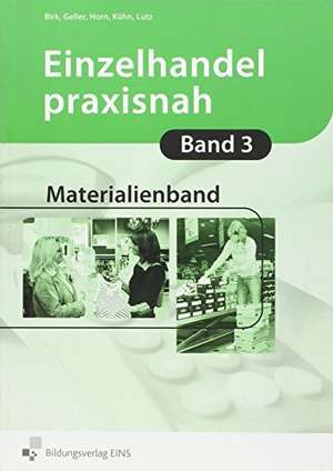 Einzelhandel praxisnah 3. Materialienband