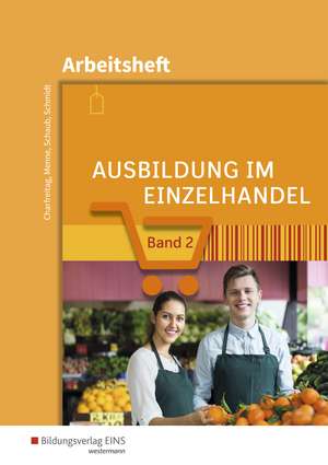 Ausbildung im Einzelhandel 2. Arbeitsheft de Christian Schmidt