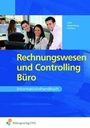 Rechnungswesen und Controlling Büro. Informationshandbuch de Heinbernd Oppenberg