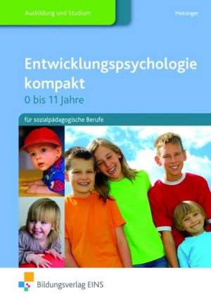 Entwicklungspsychologie kompakt de Adalbert Metzinger