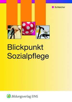 Blickpunkt Sozialpflege de Susann Schleicher