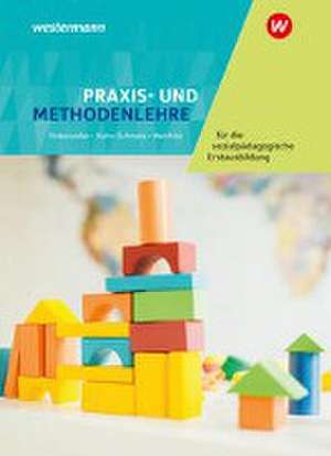 Praxis- und Methodenlehre für die sozialpädagogische Erstausbildung. Schulbuch de Rita Wehfritz