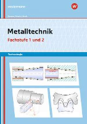 Metalltechnik Technologie. Fachstufe 1 + 2: Arbeitsheft de Manfred Büchele