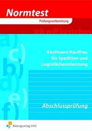 Normtest Kaufmann/-frau für Spedition und Logistikdienstleistung de Gerhard Buckner