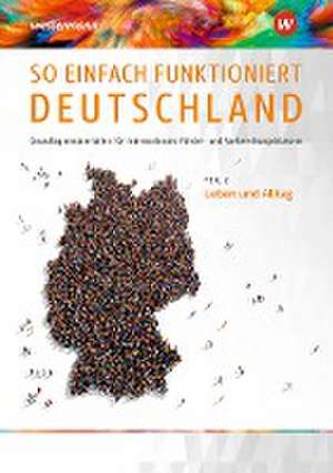 So einfach funktioniert Deutschland. Teil 2. Schulbuch de Andrea Behnke