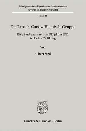 Die Lensch-Cunow-Haenisch-Gruppe. de Robert Sigel