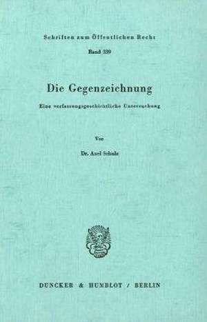 Die Gegenzeichnung. de Axel Schulz