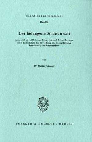 Der befangene Staatsanwalt. de Martin Schairer