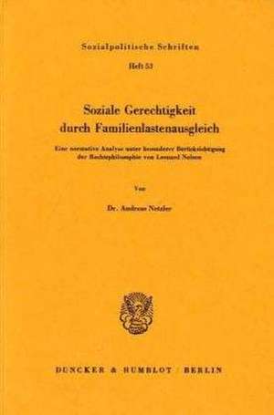 Soziale Gerechtigkeit durch Familienlastenausgleich. de Andreas Netzler