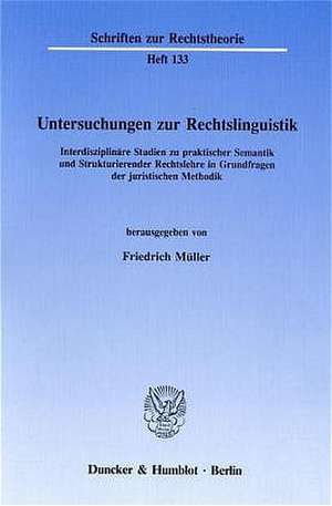 Untersuchungen zur Rechtslinguistik de Friedrich Müller