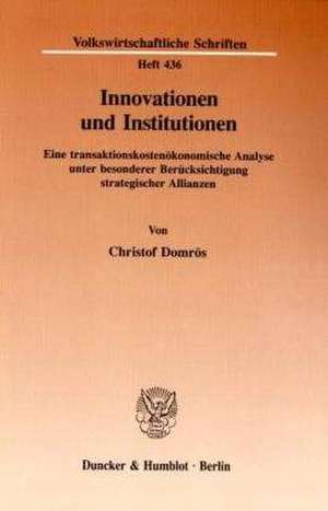 Innovationen und Institutionen de Christof Domrös