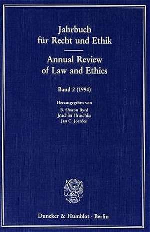 Jahrbuch für Recht und Ethik II / Annual Review of Law and Ethics II de B. Sharon Byrd