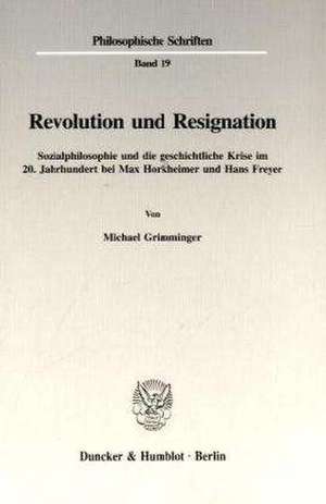 Revolution und Resignation. de Michael Grimminger