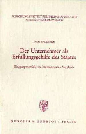 Der Unternehmer als Erfüllungsgehilfe des Staates de Sven Halldorn