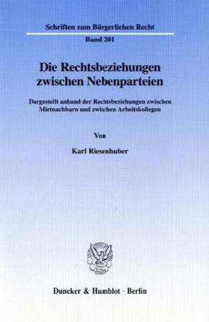 Die Rechtsbeziehungen zwischen Nebenparteien. de Karl Riesenhuber