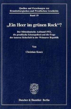 "Ein Heer im grünen Rock"? de Christian Knatz