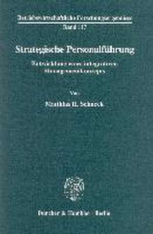 Strategische Personalführung. de Matthias H. Schneck