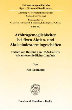 Arbitragemöglichkeiten bei fixen Aktien- und Aktienindextermingeschäften de Kai Neumann