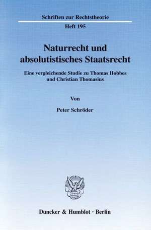 Naturrecht und absolutistisches Staatsrecht. de Peter Schröder