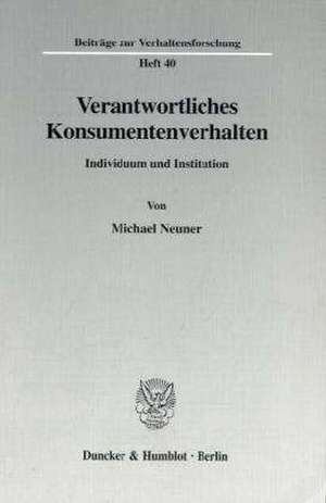 Verantwortliches Konsumentenverhalten. de Michael Neuner