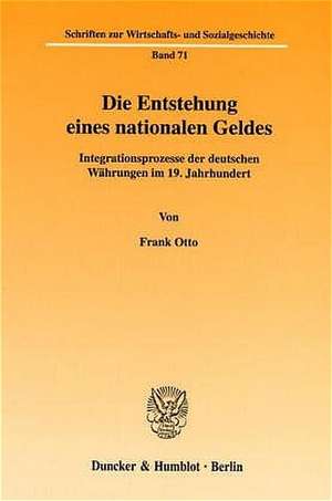 Die Entstehung eines nationalen Geldes. de Frank Otto