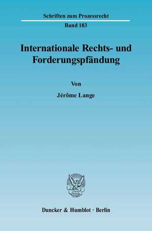 Internationale Rechts- und Forderungspfändung de Jérôme Lange