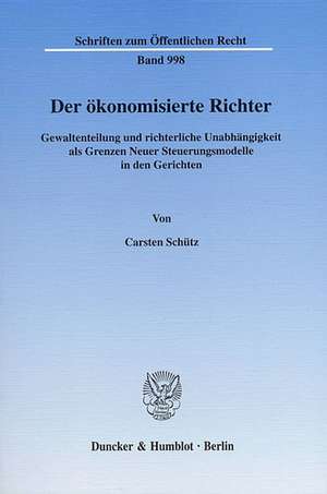 Der ökonomisierte Richter de Carsten Schütz