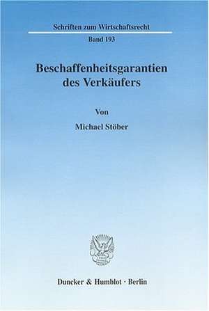 Beschaffenheitsgarantien des Verkäufers de Michael Stöber