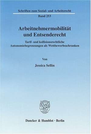 Arbeitnehmermobilität und Entsenderecht de Jessica Sellin