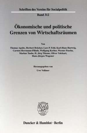 Ökonomische und politische Grenzen von Wirtschaftsräumen. de Uwe Vollmer