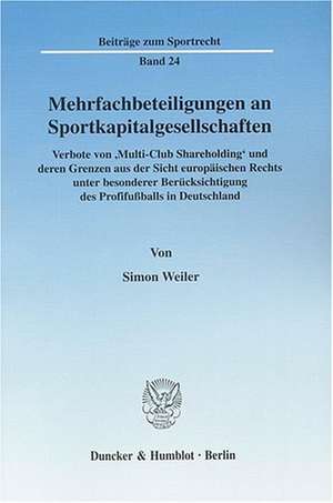 Mehrfachbeteiligungen an Sportkapitalgesellschaften de Simon Weiler