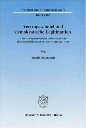 Vertragswandel und demokratische Legitimation de Martin Baumbach