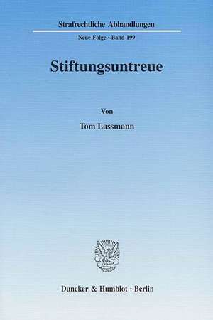 Stiftungsuntreue de Tom Lassmann