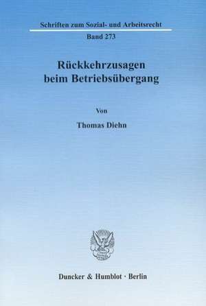 Rückkehrzusagen beim Betriebsübergang de Thomas Diehn