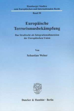 Europäische Terrorismusbekämpfung de Sebastian Weber