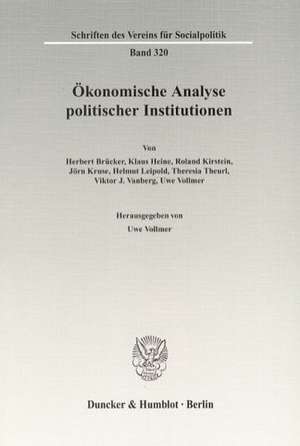 Ökonomische Analyse politischer Institutionen de Uwe Vollmer