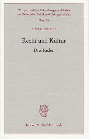 Recht und Kultur de Hasso Hofmann