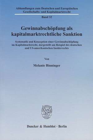 Gewinnabschöpfung als kapitalmarktrechtliche Sanktion de Melanie Binninger