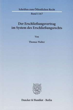 Der Erschließungsvertrag im System des Erschließungsrechts de Thomas Walter