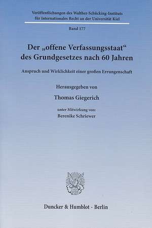 Der "offene Verfassungsstaat" des Grundgesetzes nach 60 Jahren de Thomas Giegerich