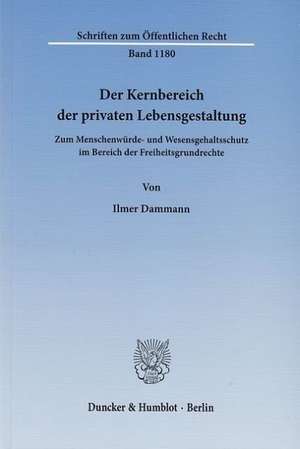 Der Kernbereich der privaten Lebensgestaltung de Ilmer Dammann