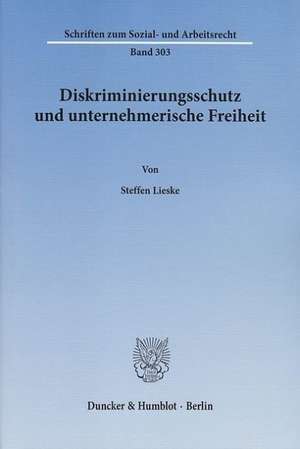 Diskriminierungsschutz und unternehmerische Freiheit de Steffen Lieske