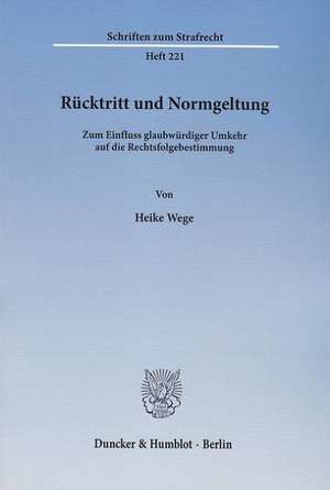 Rücktritt und Normgeltung de Heike Wege