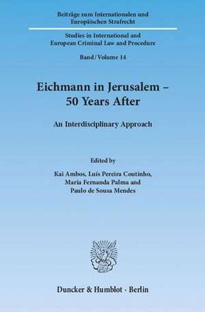 Eichmann in Jerusalem - 50 Years After de Kai Ambos