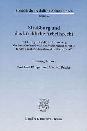 Straßburg und das kirchliche Arbeitsrecht de Burkhard Kämper