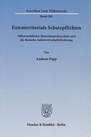 Extraterritoriale Schutzpflichten de Andreas Papp