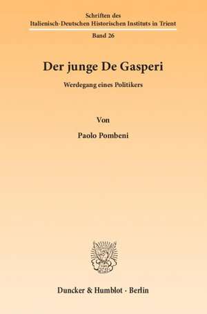 Der junge De Gasperi de Paolo Pombeni