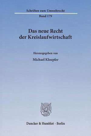 Das neue Recht der Kreislaufwirtschaft de Michael Kloepfer