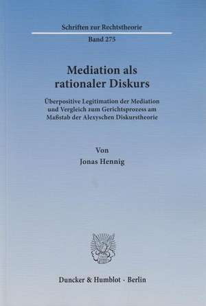 Mediation als rationaler Diskurs de Jonas Hennig