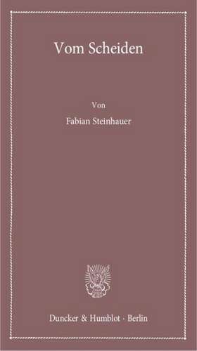 Vom Scheiden. de Fabian Steinhauer